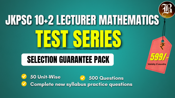 SELECTION GUARANTEE TEST SERIES JKPSC 10+2 LECTURER MATHEMATICS cover