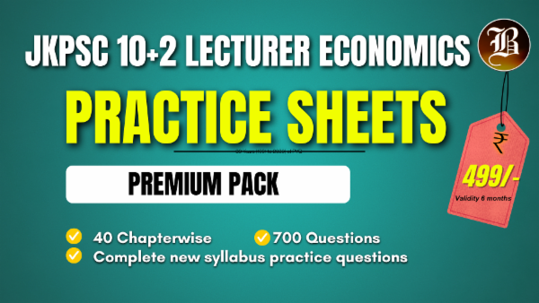 UNIT WISE PRACTICE SHEETS (PREMIUM PACK) JKPSC 10+2 LECTURER ECONOMICS cover