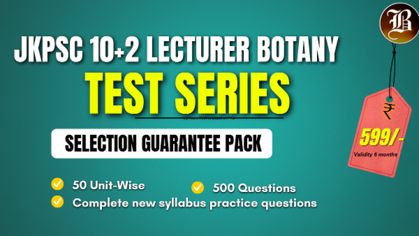 SELECTION GUARANTEE TEST SERIES JKPSC 10+2 LECTURER BOTANY cover
