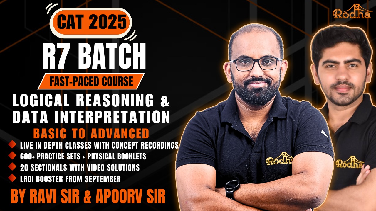CAT 2025 | Batch - R7 | Fast Paced | Zero to Zenith LOGICAL REASONING & DATA INTERPRETATION by RAVI SIR & APOORV SIR for CAT 2025 cover