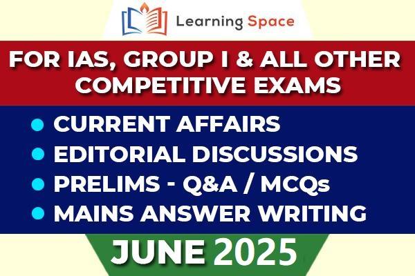 Current Affairs & Editorial Discussion - June 2025 cover