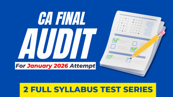 CA Final Audit 2 Full Syllabus Test Series for January 2026 cover