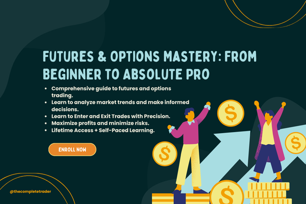 Futures & Options Mastery: From Beginner to Absolute Pro cover