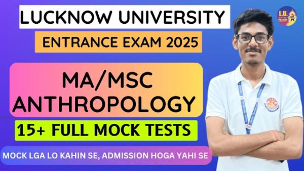 MA Msc Anthropology Entrance Exam 15+ Mock test series Lucknow University Prep: 2025 cover