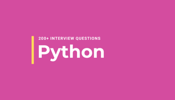 200+ Python Interview Questions cover