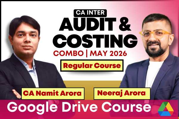 CA Inter Audit & Costing Combo for May 2026 | Google Drive | Neeraj Arora & CA Namit Arora cover