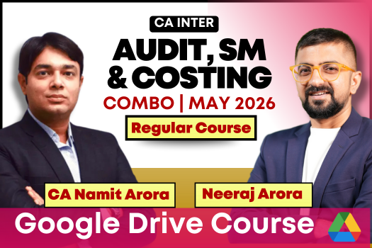 CA Inter Audit, SM & Costing Combo for May 2026 | Google Drive | Neeraj Arora & CA Namit Arora cover