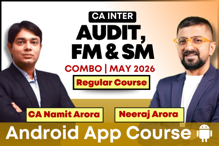 CA Inter Audit, FM & SM Combo for May 2026 | Android App | Neeraj Arora & CA Namit Arora cover