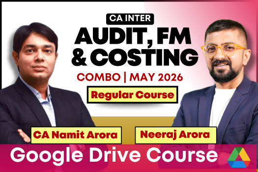 CA Inter Audit, FM & Costing Combo for May 2026 | Google Drive | Neeraj Arora & CA Namit Arora cover