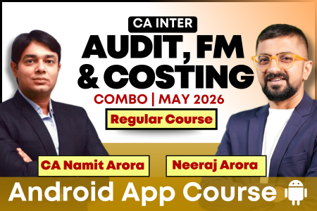 CA Inter Audit, FM & Costing Combo for May 2026 | Android App | Neeraj Arora & CA Namit Arora cover