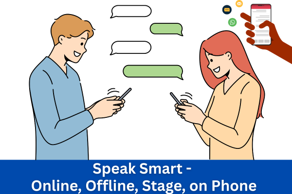 Speak Smart - Online,Offline,Stage, on Phone cover