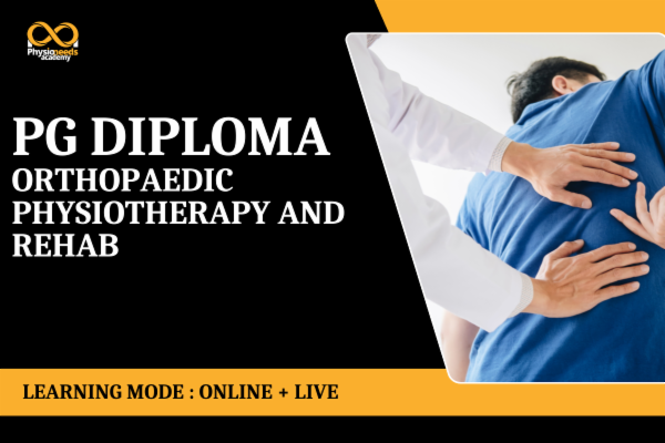 PG Diploma in Orthopaedic Physiotherapy and Rehab
