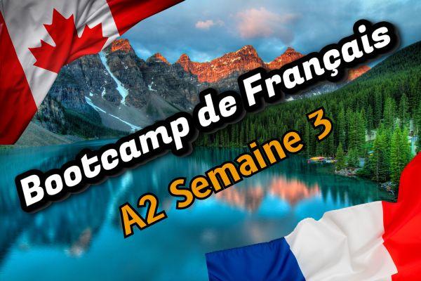 Bootcamp de Français ~ A2 Semaine 3 cover