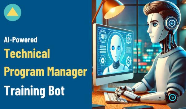 AI-Powered Technical Program Manager Training Bot cover