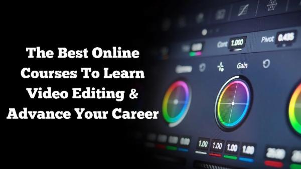 The Best Courses To Learn Video Editing & Advance Your Career  - Not Just An Editing Course cover