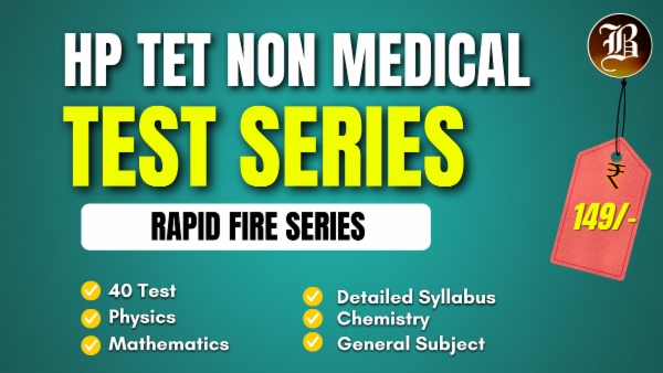 HP TET NON MEDICAL RAPID FIRE TEST SERIES