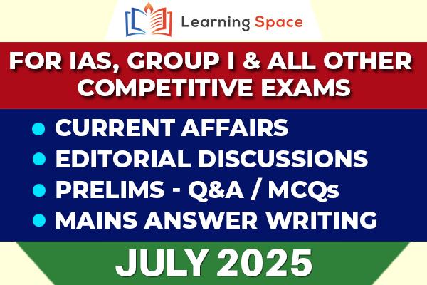 Current Affairs & Editorial Discussion - July 2025 cover