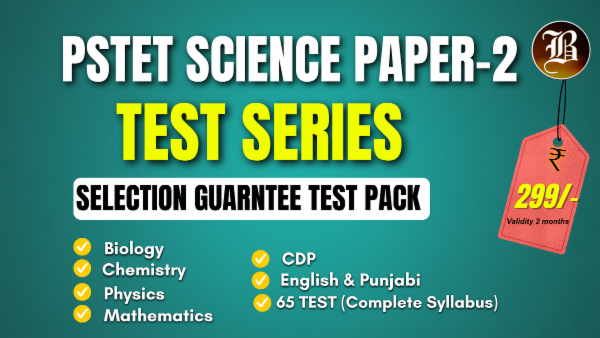 PSTET SCIENCE PAPER 2 SELECTION GUARANTEE TEST PACK