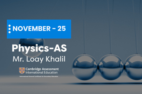 Physics AS Cambridge November 2025 by Dr Loay Khalil cover