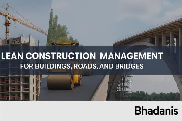 LEAN CONSTRUCTION MANAGEMENT FOR BUILDING, ROADS & BRIDGES FOR GLOBAL CONSTRUCTION INDUSTRY cover