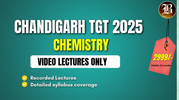 CHANDIGARH TGT CHEMISTRY RECORDED BATCH