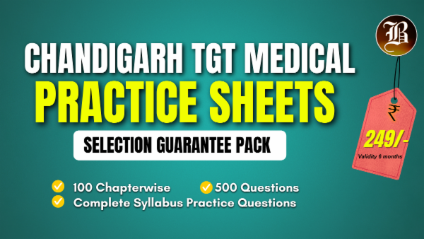 CHANDIGARH TGT MEDICAL SELECTION GUARANTEE PRACTICE SHEETS PACK cover