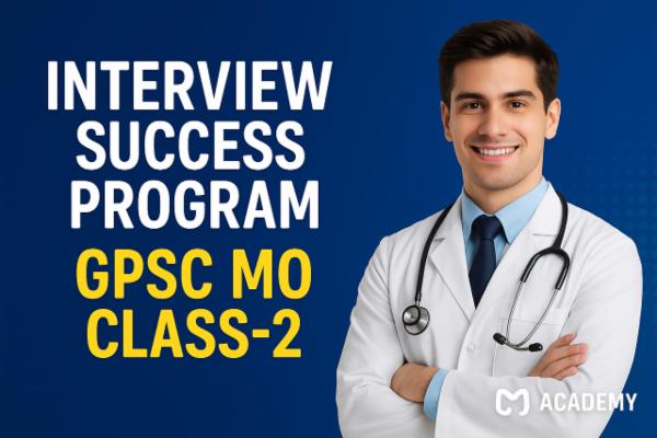 Interview Success Program: GPSC MO Class-2 {Hinglish} cover