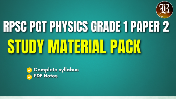 RPSC PGT PHYSICS GRADE 1 PAPER 2 STUDY MATERIAL PACK cover