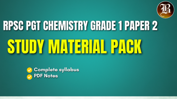 RPSC PGT CHEMISTRY GRADE 1 PAPER 2 STUDY MATERIAL PACK cover