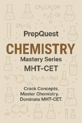PrepQuest CHEMISTRY Mastery Series MHT-CET (145 Tests) cover