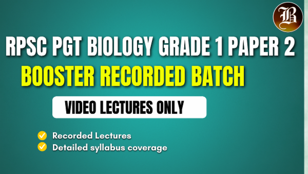 RPSC PGT BIOLOGY GRADE 1 PAPER 2 BOOSTER RECORDED BATCH cover