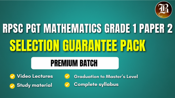 RPSC PGT MATHEMATICS GRADE 1 PAPER 2 SELECTION GUARANTEE BATCH cover