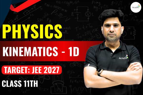 Kinematics - 1D Class-11th cover