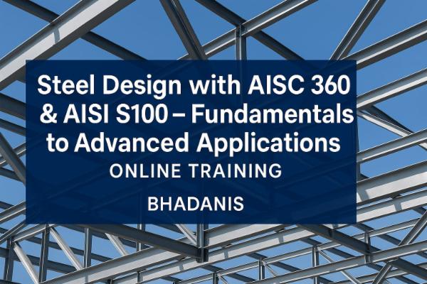 Steel Design with AISC 360 & AISI S100 – Fundamentals to Advanced Applications Online Training cover