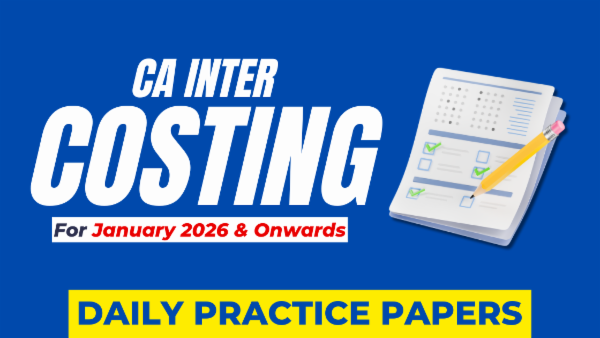 CA Inter Costing Daily Practice Papers For January & May 2026 cover