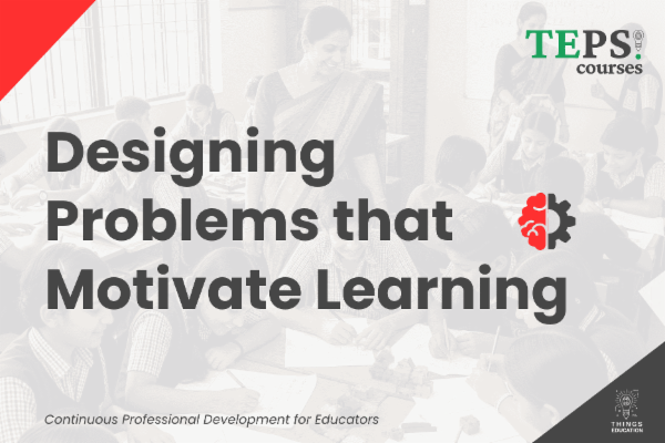 Mini Course: Designing Problems that Motivate Learning cover