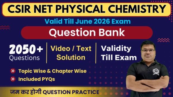 Question Bank CSIR NET June 2026 Physical Chemistry (Validity Till Exam) cover