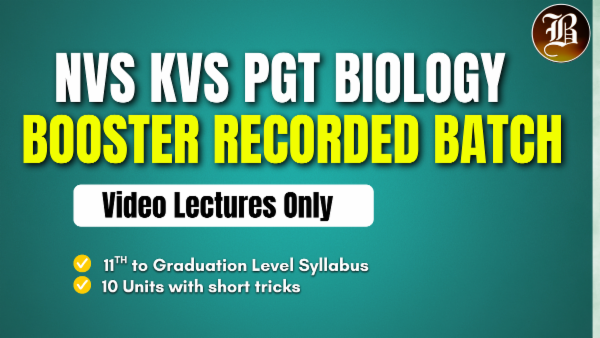 KVS PGT BIOLOGY BOOSTER RECORDED BATCH