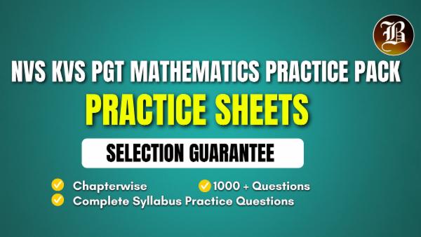 NVS KVS PGT MATHEMATICS SELECTION GUARANTEE PRACTICE SHEETS PACK  cover
