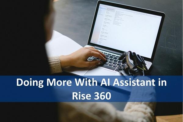 Doing More With AI Assistant in Rise 360 cover