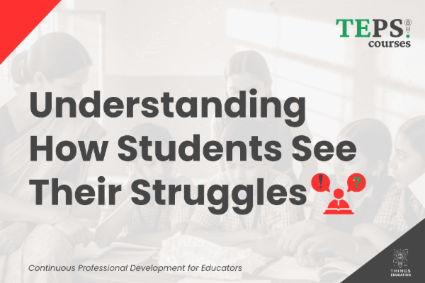 Mini Course: Understanding How Students See Their Struggles cover