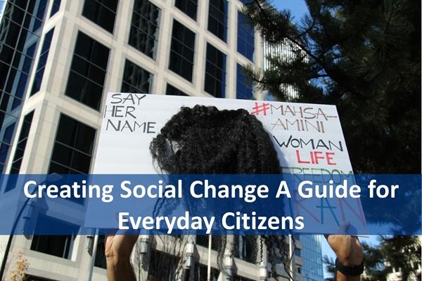 Creating Social Change A Guide for Everyday Citizens cover