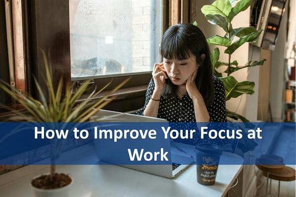 How to Improve Your Focus at Work cover