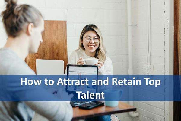 How to Attract and Retain Top Talent cover