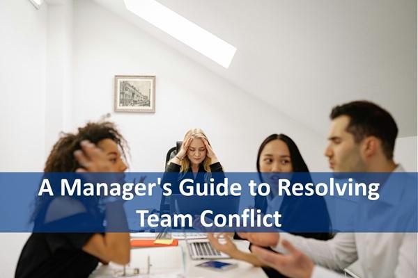 A Manager's Guide to Resolving Team Conflict cover