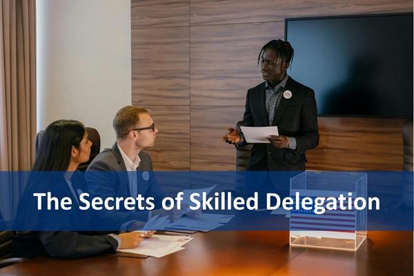 The Secrets of Skilled Delegation cover