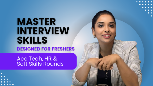MASTER INTERVIEW SKILLS - PRO TIPS FOR FRESHERS cover