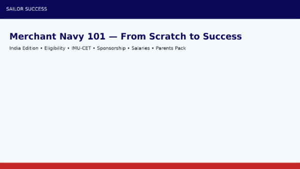Merchant Navy 101: From Scratch to Success (India Edition)