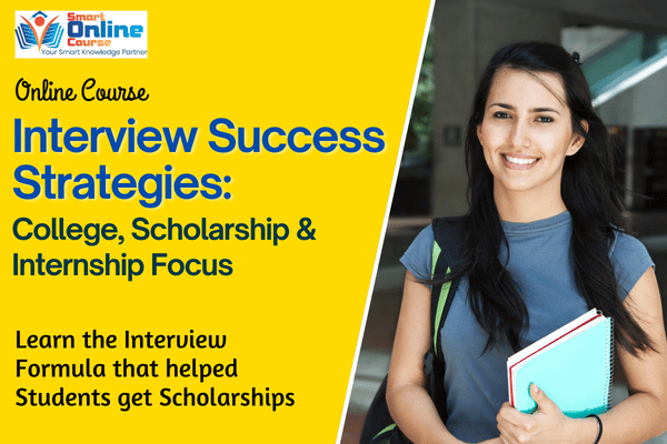 Interview Success Strategies: College, Scholarship & Internship Focus cover