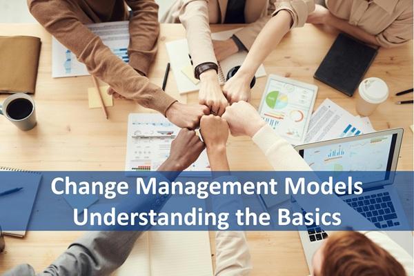Change Management Models Understanding the Basics cover